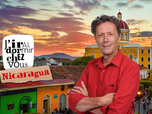 J'irai dormir chez vous - S8E2 - Nicaragua