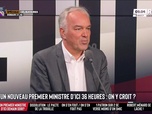 Les Grandes Gueules - Un nouveau Premier ministre d'ici 36 heures… On y croit ?