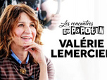 Les rencontres du Papotin - Valérie Lemercier