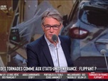 Les Grandes Gueules - Des tornades comme aux Etats-Unis en France : flippant ?