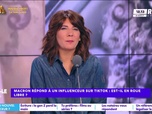 Estelle Midi - Macron répond à un influenceur sur Tik Tok : est-il en roue libre ?