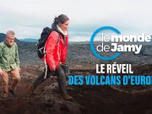 Le monde de Jamy - Le réveil des volcans d'Europe