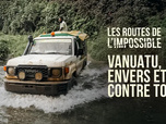Les routes de l'impossible - 21/08/2026
