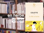La p'tite librairie - Le Blé en herbe - Colette