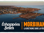 Échappées belles - Morbihan, la Bretagne dans la peau