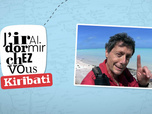 J'irai dormir chez vous - S9E3 - Kiribati