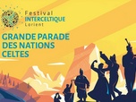 Festival interceltique de Lorient - Grande Parade des Nations celtes 2022