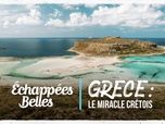 Échappées belles - Grèce : le miracle crétois