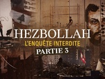 Hezbollah, l'enquête interdite