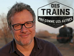 Des trains pas comme les autres - 04/12/2025