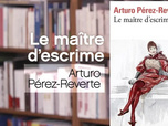 La p'tite librairie - Le maître d'escrime - Arturo Pérez-Reverte
