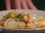 Petits Plats en équilibre - Wok de gambas et fenouil, flambé au pastis