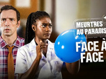 Meurtres au paradis - Face à face
