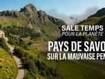 Sale temps pour la planète - Pays de Savoie, sur la mauvaise pente ?