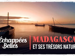 Échappées belles - Madagascar et ses trésors naturels
