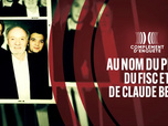 Complément d'enquête - Au nom du père, du fisc et de Claude Berri